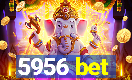 5956 bet